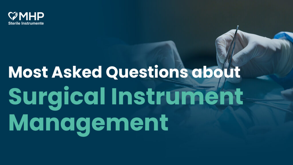 Most asked questions about surgical instruments management most-asked-questions-about-surgical-instruments-management