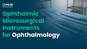 Ophthalmic-Microsurgical-Instruments