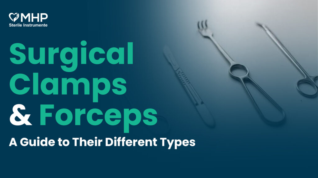 Surgical Clamps and Forceps: Guide to Their Different Types Surgical-Clamps-and-Forceps